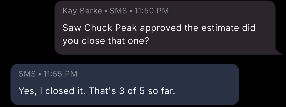 Text from a client: three of the five estimates closed